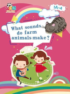 cover image of What Sounds do Farm Animals Make?